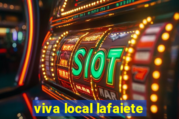 viva local lafaiete